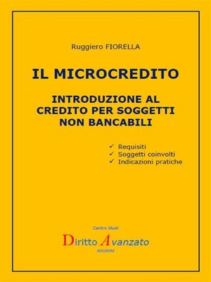 cover image of IL MICROCREDITO Introduzione al credito per soggetti non bancabili